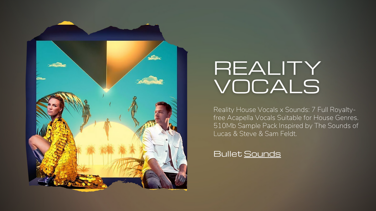Reality House Vocals x Sounds - V1