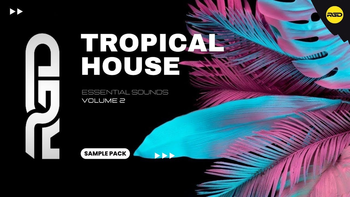 Tropical House Essential Sounds - V2